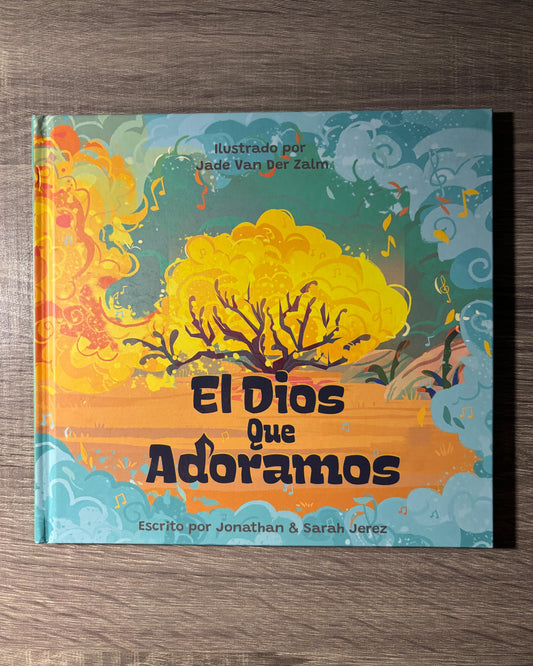 El Dios que adoramos